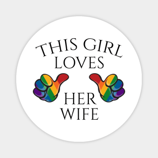 This Girl Loves Her Wife Lesbian Pride Typography with Rainbow Thumbs Magnet